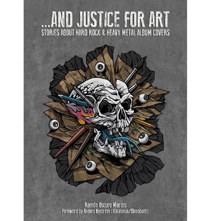 RAMÓN OSCURO MARTOS - 'And Justice For Art - Stories About Rock & Heavy Metal Album Covers' Book