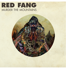 RED FANG - 'Murder The Mountains' CD