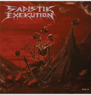 SADISTIK EXEKUTION - 'We Are Death Fukk You' CD