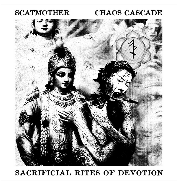 SCATMOTHER/CHAOS CASCADE - 'Sacrificial Rites Of Devotion' CD