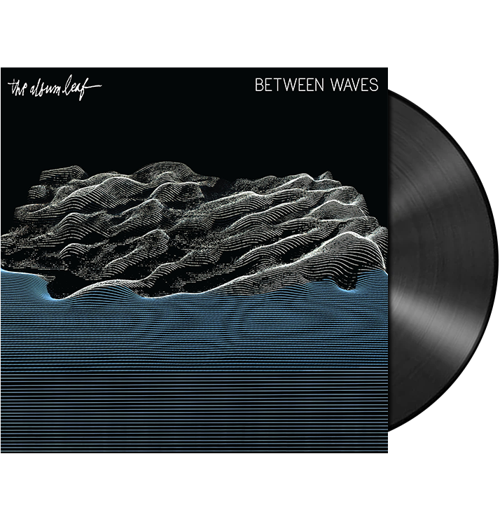 THE ALBUM LEAF - 'Between Waves' LP