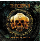 THE CROWN - 'Crowned in Terror' CD