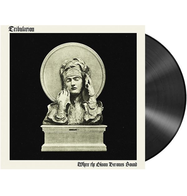 TRIBULATION - 'Where The Gloom Becomes Sound' LP