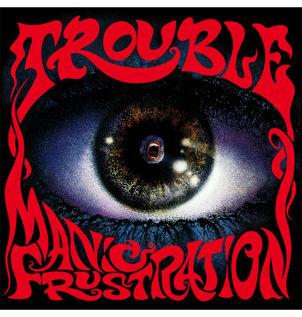 TROUBLE - 'Manic Frustration' CD w/ Slipcase