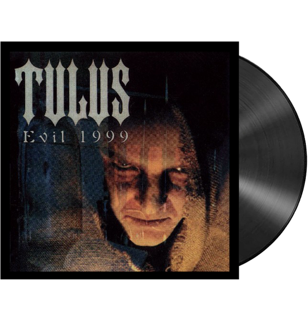 TULUS - 'Evil 1999' LP