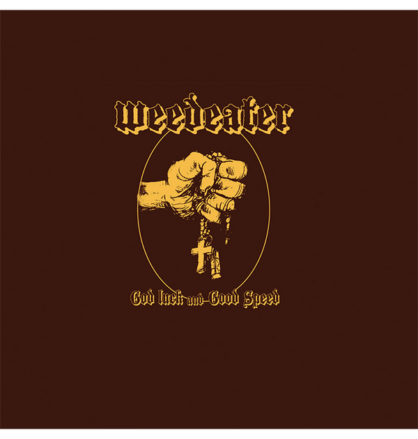 WEEDEATER - 'God Luck And Good Speed' CD