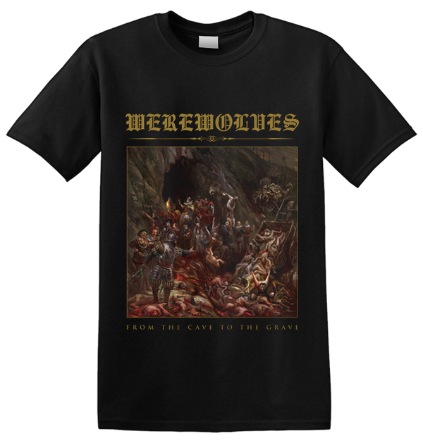 WEREWOLVES - 'From The Cave To The Grave' Shirt