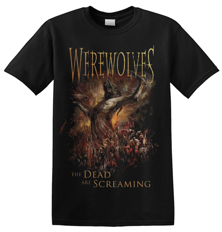 WEREWOLVES - 'The Dead Are Screaming' T-Shirt